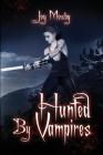Hunted by Vampires: Daughter of Asteria Series Book 3 Cover Image