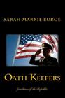 Oath Keepers: Guardians of the Republic By Jason Andrew Hill, Sarah Marrie Burge Cover Image