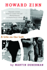 Howard Zinn: A Life on the Left By Martin Duberman Cover Image