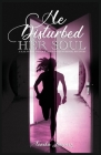He Disturbed Her Soul: A Slap, Punch, and Kick on the Road to Mental Recovery By Tenika Jimenez Cover Image