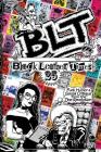 Blt 25: Black Leather Times Punk Humor and Social Critique from the Zine Revolution By Amelia G (Editor), Forrest Black (Designed by), Eric Slash Dunn (Illustrator) Cover Image