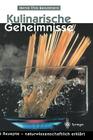 Kulinarische Geheimnisse: 55 Rezepte -- Naturwissenschaftlich Erklärt By I. Rothfuss (Translator), Herve This-Benckhard Cover Image
