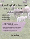 Speak English Like Australians! EAL/EFL Grammar & Activities Textbook 2 Cover Image