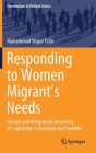 Responding to Women Migrant's Needs: Gender and Integration Sensitivity of Legislation in Germany and Sweden (Contributions to Political Science) By Muhammad Wajid Tahir Cover Image