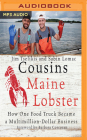 Cousins Maine Lobster: How One Food Truck Became a Multimillion-Dollar Business Cover Image