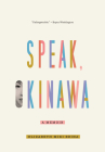 Speak, Okinawa: A Memoir By Elizabeth Miki Brina Cover Image