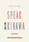 Speak, Okinawa: A Memoir Cover Image