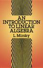 An Introduction to Linear Algebra (Dover Books on Mathematics) By L. Mirsky Cover Image