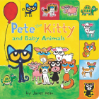 Pete the Kitty and Baby Animals (Pete the Cat) Cover Image