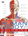 The Human Body Coloring Book: The Ultimate Anatomy Study Guide Cover Image