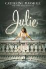 Julie By Catherine Marshall Cover Image