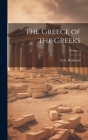 The Greece of the Greeks; Volume 2 Cover Image