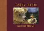 Teddy Bears By Marc Hoberman, Leyla Maniera (Foreword by) Cover Image