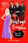 The Hostage Bargain: A 'Why Choose' romance By Annika Martin Cover Image