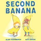 Second Banana: A Picture Book Cover Image