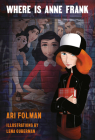 Where Is Anne Frank (Pantheon Graphic Library) By Ari Folman, Lena Guberman (Illustrator) Cover Image