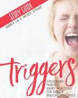Triggers Study Guide: Exchanging Parents' Angry Reactions for Gentle Biblical Responses By Wendy Speake, Amber Lia Cover Image