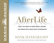 AfterLife: What You Really Want to Know About Heaven and the Hereafter Cover Image