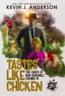 Tastes Like Chicken (Dan Shamble #6) By Kevin J. Anderson Cover Image
