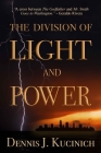 The Division of Light and Power By Dennis Kucinich Cover Image