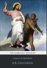 The Companion Apologies: Heretics & Orthodoxy By G. K. Chesterton Cover Image