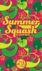Summer Squash (Short Stack) By Sarah Baird Cover Image