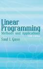 Linear Programming: Methods and Applications: Fifth Edition (Dover Books on Computer Science) By Saul I. Gass Cover Image