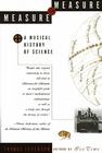 Measure for Measure: A Musical History of Science  By Thomas Levenson Cover Image