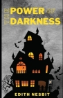 The Power of Darkness (Illustrated) Cover Image
