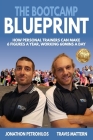 The Bootcamp Blueprint: How Personal Trainers can Make 6 Figure a Year, Working 60Mins a Day Cover Image