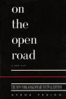 On the Open Road, New York Shakespeare Edition (Applause Books) By Steve Tesich Cover Image