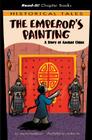 The Emperor's Painting: A Story of Ancient China Cover Image