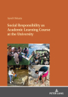 Social Responsibility as Academic Learning Course at the University By Ayseli Usluata Cover Image