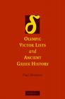 Olympic Victor Lists and Ancient Greek History By Paul Christesen Cover Image