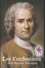 Les Confessions By Jean-Jacques Rousseau Cover Image