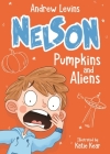 Pumpkins and Aliens (Nelson #1) By Andrew Levins Cover Image