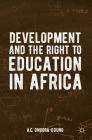 Development and the Right to Education in Africa By A. C. Onuora-Oguno Cover Image