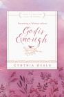 Becoming a Woman Whose God Is Enough (Bible Studies: Becoming a Woman) Cover Image