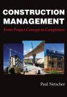 Construction Management: From Project Concept to Completion Cover Image