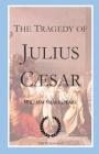 The Tragedy of Julius Caesar: Shakespeare's tragedy with First Folio text By Cby Publishing (Illustrator), Cby Publishing (Editor), William Shakespeare Cover Image