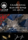Traditional Scottish Songs for Guitar: 12 Scottish folk songs arranged for acoustic, fingerstyle and classical guitar each song arranged for beginner By James Akers, Ged Brockie (Editor) Cover Image