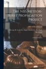The NBS Meteor-burst Propagation Project: a Progress Report; NBS Technical Note 86 By Charles E. Breyfogle Loui Hornback (Created by) Cover Image