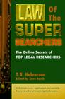 Law of the Super Searchers: The Online Secrets of Top Legal Researchers Cover Image