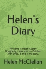 Helen's Diary: My name is Helen Audrey Dougherty, I was born on October 27th 1923, & this is my story. Cover Image