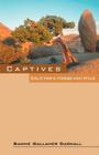 Captives: Sold for a Horse and Mule By Samme Gallaher Darnall Cover Image