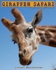 Giraffen Safari: Reise ins Giraffenreich By Lionnel Mascarenhas Cover Image