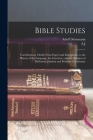 Bible Studies: Contributions, Chiefly From Papyri and Inscriptions, to the History of the Language, the Literature, and the Religion By Adolf Deissmann, A. J. 1874-1952 Grieve Cover Image