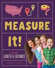 Measure It! Fun with Length & Distance (Math Beginnings) By Rachel First Cover Image