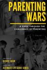 Parenting Wars: Ultimate Life Guide Series Cover Image