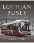 Lothian Buses: An Era of Change in Edinburgh Cover Image